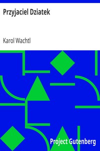 AI Voice AudioBook: Przyjaciel Dziatek autorstwa Karola Wachtla