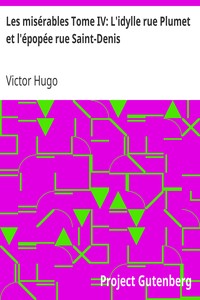 Livre audio voix IA : Les Misérables Tome IV : L'idylle rue Plumet et l'épopée rue Saint-Denis par Victor Hugo