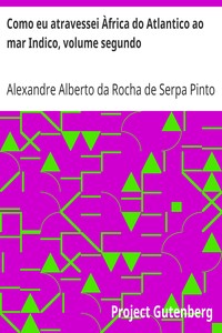 AI Voice AudioBook: Como eu atravessei Àfrica do Atlantico ao mar Indico, volume segundo by Alexandre Alberto da Rocha de Serpa Pinto
