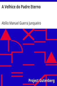 AI Voice AudioBook: A Velhice do Padre Eterno by Abílio Manuel Guerra Junqueiro