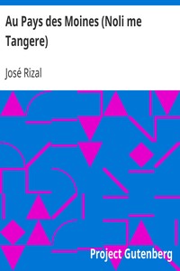 AI Voice AudioBook: Au Pays des Moines (Noli me Tangere) by José Rizal