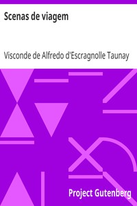 AudioLivro com Voz IA: Scenas de viagem por Visconde de Alfredo d'Escragnolle Taunay Taunay
