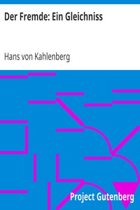 AI Voice AudioBook: Der Fremde: Ein Gleichniss by Hans von Kahlenberg