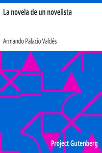 Audiolibro con Voz IA: La novela de un novelista de Armando Palacio Valdés