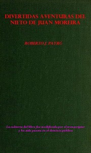 Audiolibro IA Voz: Divertidas aventuras del nieto de Juan Moreira por Roberto Jorge Payró