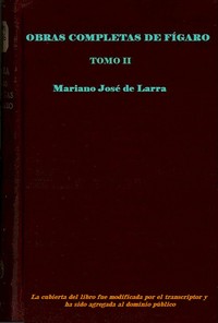 Voz IA Audiolibro: Obras completas de Fígaro, Tomo 2 por Mariano José de Larra